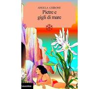 Pietre e gigli di mare