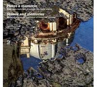 Pietre e memorie. Resilienza materiale e sociale dei centri storici-Stones and memories. Material and social resilience of historical centers
