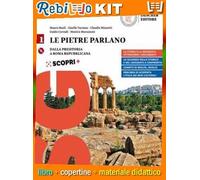 PIETRE PARLANO (LE) VOL.1 (9788858312704) - Libro Scolastico + Kit Scuola con Copertine Rebillo