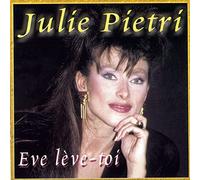 Pietri, Julie - Eve Leve-Toi