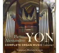 Yon Pietro Alessandro - Complete Organ Music - Vol.1