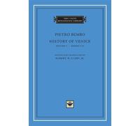 Pietro Bembo History of Venice (Copertina rigida) I Tatti Renaissance Library