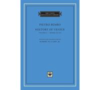 Pietro Bembo History of Venice (Copertina rigida) I Tatti Renaissance Library
