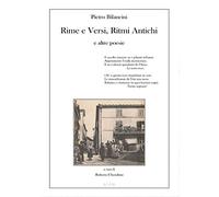 Pietro Bilancini. Rime e versi, ritmi antichi e altre poesie