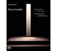 Pietro Carriglio. Il pensiero e la scena. Ediz. italiana e inglese