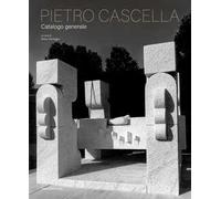 Pietro Cascella catalogo generale. Ediz. illustrata