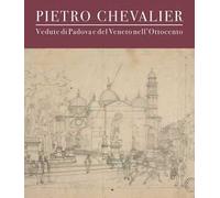 Pietro Chevalier. Ediz. illustrata
