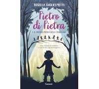 PIETRO DI PIETRA E IL PICCOLO POPOLO DELLA MONTAGNA - GUGLIELMETTI ROSELLA -