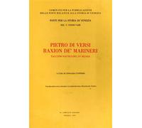 Pietro di Versi. - Raxion de' marineri. Taccuino nautico del XV secolo.