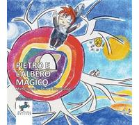 Pietro e l'albero magico. Ediz. a caratteri grandi