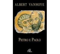 Pietro e Paolo. Esercizi spirituali biblici