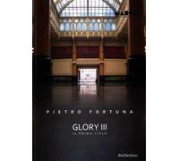 Pietro Fortuna. Glory III. Il primo cielo. Ediz. illustrata