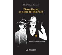 Pietro Germi in nome di John Ford