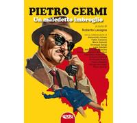 Libri Pietro Germi. Un Maledetto Imbroglio