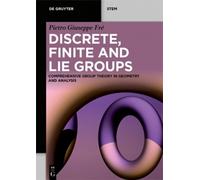 Pietro Giuseppe Fré Discrete, Finite and Lie Groups (Tascabile) De Gruyter STEM