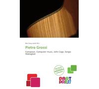 Pietro Grossi: Composer, Computer music, John Cage, Sergio Maltagliati