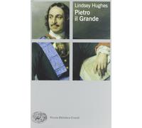 Pietro il Grande [Oct 09, 2012] Hughes, Lindsey and Parnisari, P.