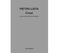 Pietro Lista. Corpi