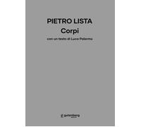 Pietro Lista. Corpi - [Gutenberg Edizioni]