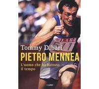 Pietro Mennea. L'uomo che ha battuto il tempo – Cairo