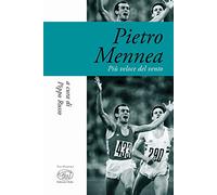 Pietro Mennea. Più veloce del vento