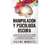 Pietro Moretti Manipulación Y Psicología Oscura (Tascabile)