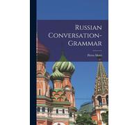 Pietro Motti Russian Conversation-grammar (Copertina rigida)