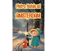 Pietro, Natale ad Amsterdam