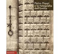 Pietro Poppi e la fotografia dell'Emilia
