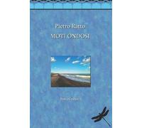 Pietro Ratto Moti ondosi (Tascabile)