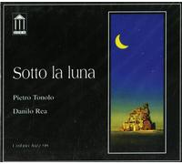 Sotto La Luna: Music for Saxophone and Piano by Danilo Rea and ... (Audio cd)