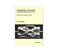 L'Acustica Per Il Musicista Pietro Righini | Fondamenti Fisici Musica | Teoria Musicale Acustica Intermedio | Fisica Suono Guida Studio | Studenti Insegnanti Conservatorio | Nuova Edizione Riveduta