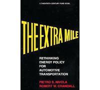Pietro S. Nivola Robert W. Crandall The Extra Mile (Tascabile)