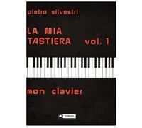 Pietro Silvestri La mia tastiera Vol. 1°
