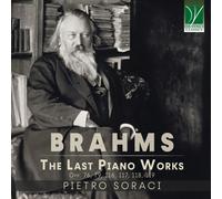 Pietro Soraci - Johannes Brahms: The Last Piano Works - 2 Cd
