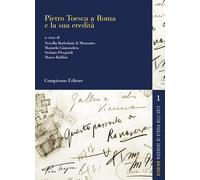 Pietro Toesca a Roma e la sua eredità - [Campisano Editore]