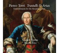 Pietro Torri Pietro Torri: Trastulli & Arias: Entertainment for the Bavaria (CD)