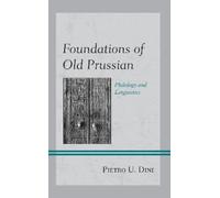 Pietro U. Dini Foundations of Old Prussian (Copertina rigida)