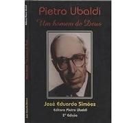 pietro ubaldi um homem de deus de jose eduardo simoes p Ed. 1995