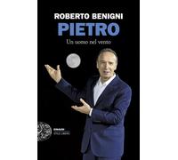 Pietro. Un uomo nel vento-Benigni, Roberto-Copertina flessibile
