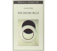 Pietroburgo [Paperback] Belyj, Andrej and Ripellino, Angelo Maria