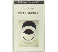 Pietroburgo [Paperback] [Oct 01, 2014] Belyj, Andrej and Ripellino, Angelo Maria