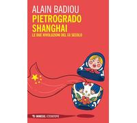 Pietrogrado, Shanghai. Le due rivoluzioni del XX secolo