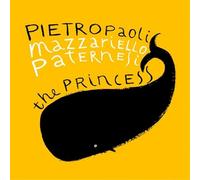 Pietropaoli, Mazzariello, Paternesi - The Princess