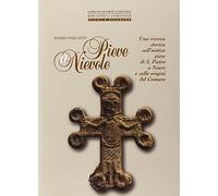 Pieve a Nievole. Una ricerca storica sull'antica pieve di S. Pietro a Neure e sulle origini del comune