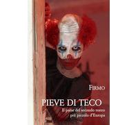 Pieve di Teco. Il paese del secondo teatro più piccolo d'Europa