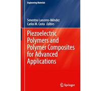 Piezoelectric Polymers and Polymer Composites for Advanced Applications