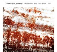Dominique Pifarely Time Before and Time After (CD) Album