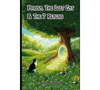 Pifrina, The Lost Cat & The 7 Realms A Journey Beyond Th - Libro in...