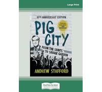 Pig City: From The Saints to Savage Garden